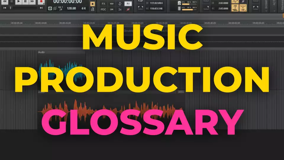Glossary of Music Production Terms